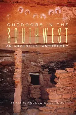 Draußen im Südwesten: Eine Abenteuer-Anthologie - Outdoors in the Southwest: An Adventure Anthology