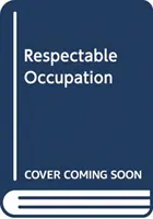 Respektabler Beruf - Respectable Occupation