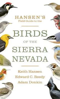 Hansens Feldführer zu den Vögeln der Sierra Nevada - Hansen's Field Guide to the Birds of the Sierra Nevada