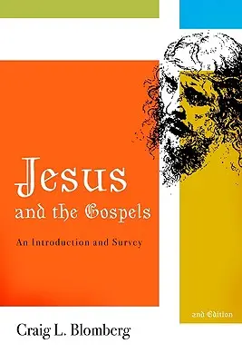 Jesus und die Evangelien: Eine Einführung und Übersicht, Zweite Auflage - Jesus and the Gospels: An Introduction and Survey, Second Edition