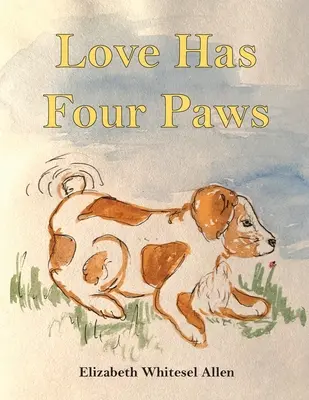 Liebe hat vier Pfoten - Love Has Four Paws