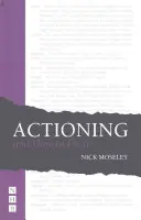 Actioning und wie man es macht - Actioning and How to Do It