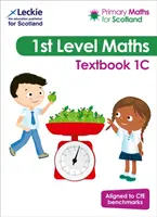 Primary Maths for Scotland Textbook 1C - Für den Curriculum for Excellence Primary Maths - Primary Maths for Scotland Textbook 1C - For Curriculum for Excellence Primary Maths