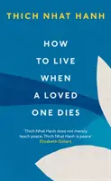 Wie man lebt, wenn ein geliebter Mensch stirbt - How To Live When A Loved One Dies