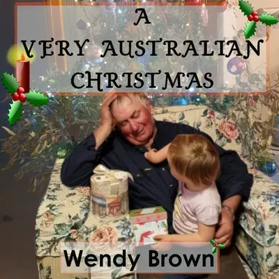 Ein sehr australisches Weihnachtsfest - A Very Australian Christmas