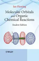 Molekulare Orbitale und organisch-chemische Reaktionen - Molecular Orbitals and Organic Chemical Reactions