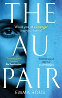 Au Pair - Ein fesselnder Krimi voller dunkler Familiengeheimnisse - Au Pair - A spellbinding mystery full of dark family secrets