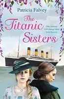 Titanic-Schwestern - Titanic Sisters