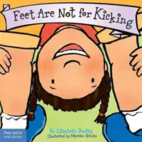 Füße sind nicht zum Treten da / Feet Are Not for Kicking - Feet Are Not for Kicking