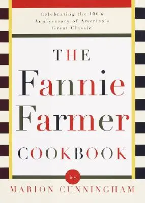 Das Fannie-Farmer-Kochbuch - The Fannie Farmer Cookbook