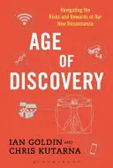 Zeitalter der Entdeckungen: Die Risiken und Vorteile unserer neuen Renaissance - Age of Discovery: Navigating the Risks and Rewards of Our New Renaissance