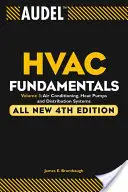 Audel HVAC Fundamentals Band 3: Klimaanlagen, Wärmepumpen und Verteilersysteme - Audel HVAC Fundamentals Volume 3 Air-Conditioning, Heat Pumps, and Distribution Systems