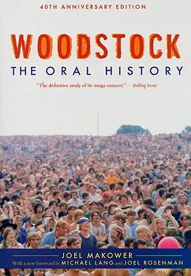 Woodstock: Die mündliche Geschichte - Woodstock: The Oral History