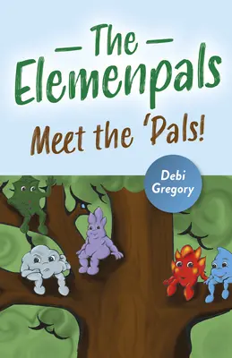 Die Elemenpals: Triff die 'Kumpels! - The Elemenpals: Meet the 'pals!