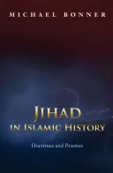 Der Dschihad in der islamischen Geschichte: Doktrinen und Praxis - Jihad in Islamic History: Doctrines and Practice