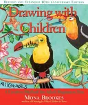 Zeichnen mit Kindern: Eine kreative Methode auch für erwachsene Anfänger - Drawing with Children: A Creative Method for Adult Beginners, Too