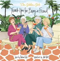 Golden Girls: Danke, dass du ein Freund bist - Golden Girls: Thank You for Being a Friend