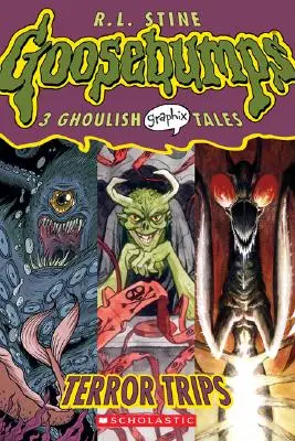 Terrortrips (Gänsehaut Graphic Novels #2): Ein Graphix-Buch, 2: 3 schaurige Graphix-Geschichten - Terror Trips (Goosebumps Graphic Novels #2): A Graphix Book, 2: 3 Ghoulish Graphix Tales