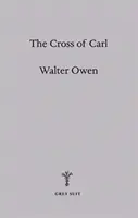 Das Kreuz von Carl - Eine Allegorie - Cross of Carl - An Allegory