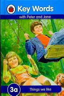 Schlüsselwörter: 3a Dinge, die wir mögen - Key Words: 3a Things we like