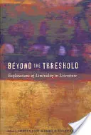 Jenseits der Schwelle; Erkundungen der Liminalität in der Literatur - Beyond the Threshold; Explorations of Liminality in Literature