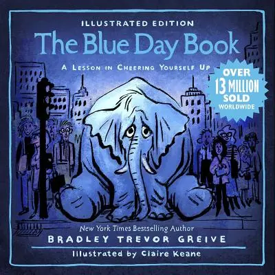 Das Buch des blauen Tages Illustrierte Ausgabe: Eine Lektion in Sachen Selbstaufmunterung - The Blue Day Book Illustrated Edition: A Lesson in Cheering Yourself Up
