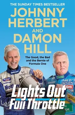 Licht aus, Vollgas: Die Guten, die Bösen und Bernie in der Formel 1 - Lights Out, Full Throttle: The Good the Bad and the Bernie of Formula One