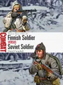 Finnischer Soldat gegen sowjetischen Soldat: Winterkrieg 1939-40 - Finnish Soldier Vs Soviet Soldier: Winter War 1939-40