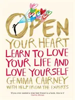 Öffne dein Herz: Lernen Sie, Ihr Leben und sich selbst zu lieben - Open Your Heart: Learn to Love Your Life and Love Yourself