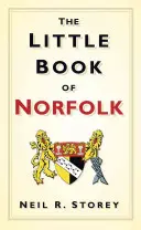 Das kleine Buch von Norfolk - The Little Book of Norfolk