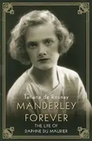 Manderley Forever - Das Leben von Daphne du Maurier - Manderley Forever - The Life of Daphne du Maurier