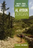 Spaziergänge, Wanderungen, Klettertouren und Höhlen in Al Ayoun Jordanien - Walks, Treks, Climbs & Caves in Al Ayoun Jordan