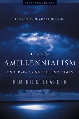 Ein Fall für den Amillennialismus: Das Verstehen der Endzeit - A Case for Amillennialism: Understanding the End Times