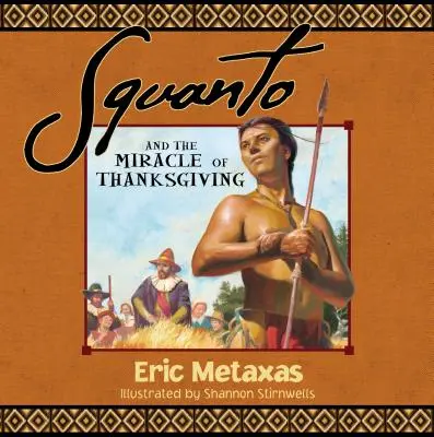 Squanto und das Wunder der Danksagung - Squanto and the Miracle of Thanksgiving