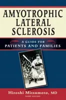 Amyotrophe Lateralsklerose: Ein Leitfaden für Betroffene und Angehörige - Amyotrophic Lateral Sclerosis: A Guide for Patients and Families