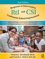 Reaktion auf Intervention und kontinuierliche Schulverbesserung: Wie man ein schulweites Präventionssystem konzipiert, umsetzt, überwacht und evaluiert - Response to Intervention and Continuous School Improvement: How to Design, Implement, Monitor, and Evaluate a Schoolwide Prevention System