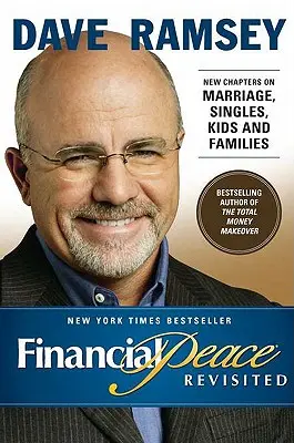 Financial Peace Revisited: Neue Kapitel über Ehe, Singles, Kinder und Familien - Financial Peace Revisited: New Chapters on Marriage, Singles, Kids and Families