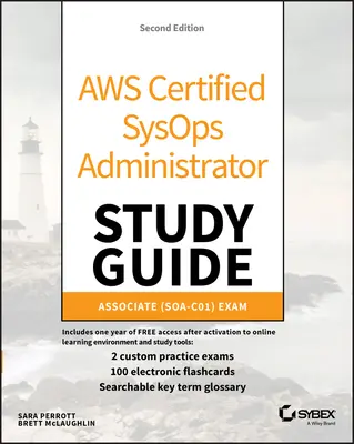 Aws Zertifizierter Sysops Administrator Studienführer: Assoziierte (Soa-C01) Prüfung - Aws Certified Sysops Administrator Study Guide: Associate (Soa-C01) Exam