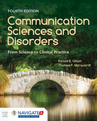 Kommunikationswissenschaften und -störungen: Von der Wissenschaft zur klinischen Praxis: Von der Wissenschaft zur klinischen Praxis - Communication Sciences and Disorders: From Science to Clinical Practice: From Science to Clinical Practice