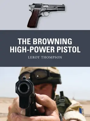 Die Browning-Hochleistungspistole - The Browning High-Power Pistol