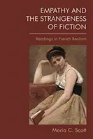Empathie und die Fremdheit der Fiktion: Lektüren zum französischen Realismus - Empathy and the Strangeness of Fiction: Readings in French Realism