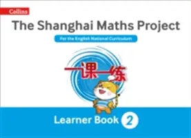 Shanghai Maths - Das Shanghai Maths Projekt Jahr 2 Lernen - Shanghai Maths - The Shanghai Maths Project Year 2 Learning