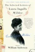 Die ausgewählten Briefe von Laura Ingalls Wilder - The Selected Letters of Laura Ingalls Wilder