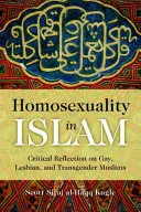 Homosexualität im Islam: Kritische Reflexion über schwule, lesbische und transsexuelle Muslime - Homosexuality in Islam: Critical Reflection on Gay, Lesbian, and Transgender Muslims