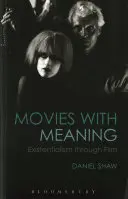 Filme mit Bedeutung: Existenzialismus durch Film - Movies with Meaning: Existentialism Through Film