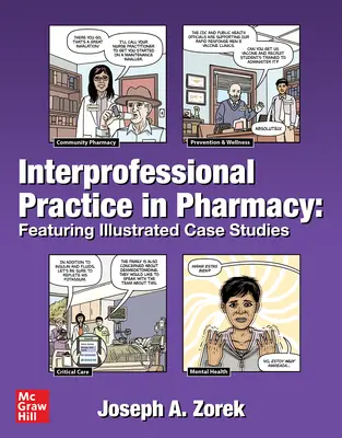Interprofessionelle Praxis in der Pharmazie: Mit illustrierten Fallbeispielen - Interprofessional Practice in Pharmacy: Featuring Illustrated Case Studies
