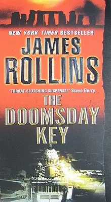 Der Schlüssel zum Jüngsten Tag: Ein SIGMA Force-Roman - The Doomsday Key: A SIGMA Force Novel