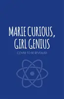 Marie Neugierig, das Genie: Verdeckte Spielerin - Buch 3 - Marie Curious, Girl Genius: Undercover Gamer - Book 3