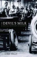 Die Milch des Teufels: Eine Sozialgeschichte des Gummis - The Devil's Milk: A Social History of Rubber