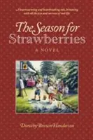 Die Saison der Erdbeeren - The Season of Strawberries